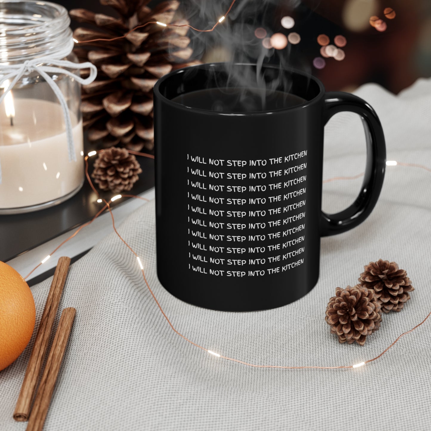 I Will Not Step Into The Kitchen Mug