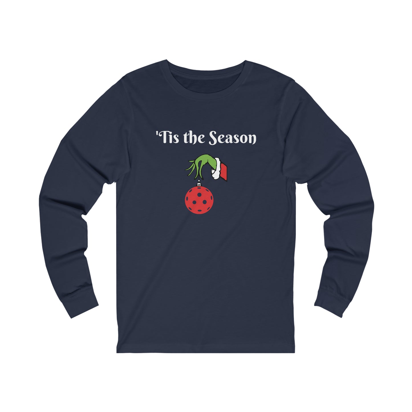 'Tis the Season Unisex Long Sleeve Tee