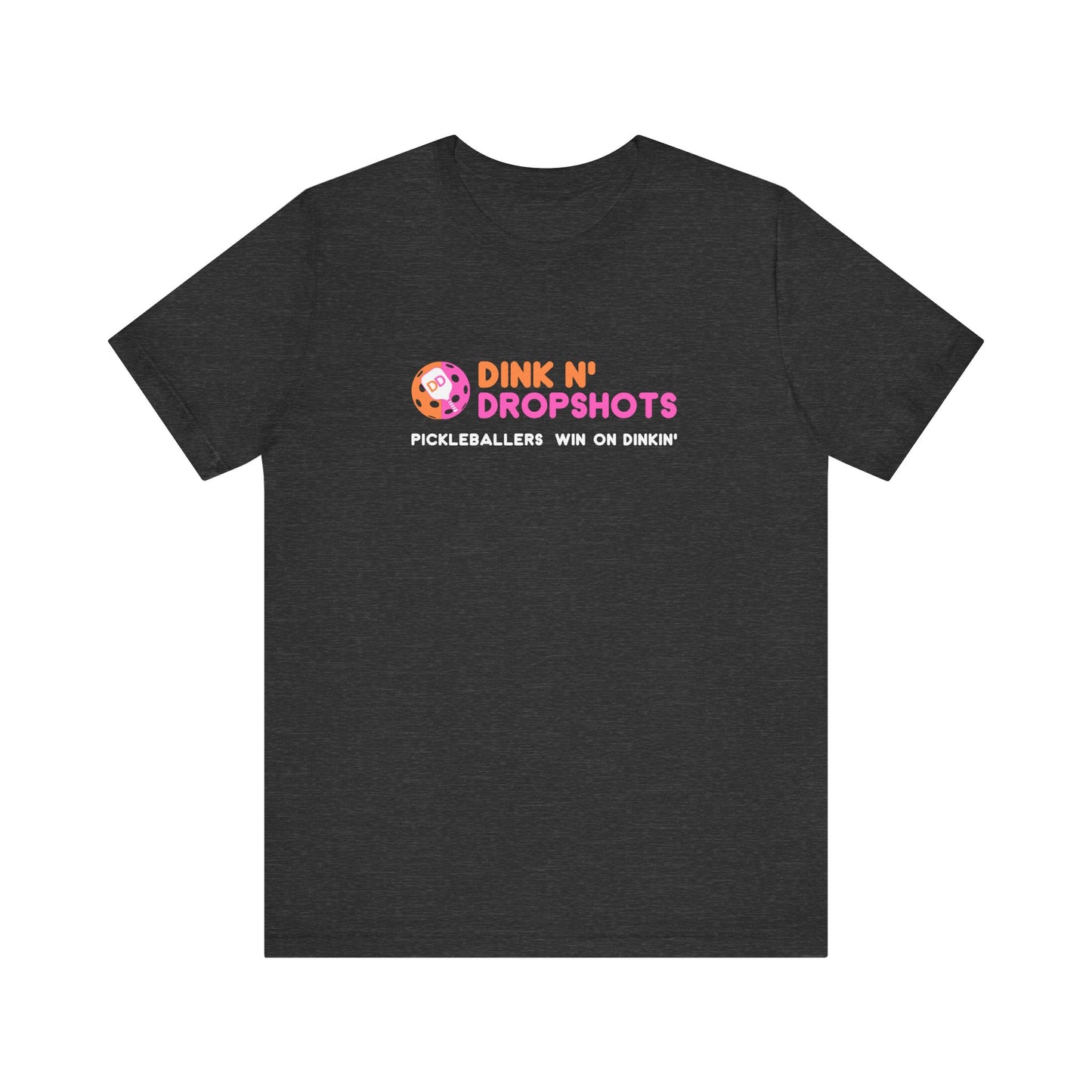 Dink n' Dropshots Unisex Tee (Express Delivery)