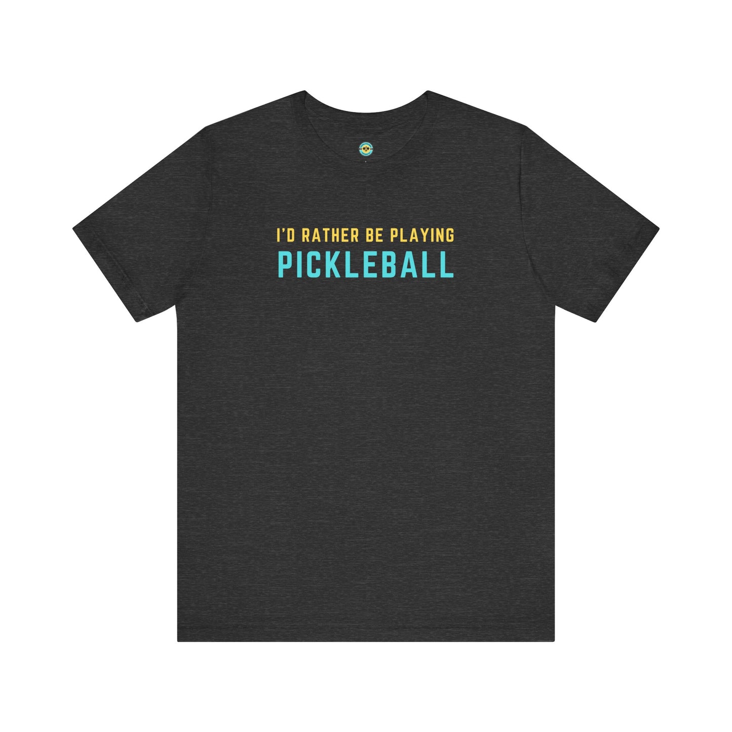 I'd Rather Be Playing Pickleball Unisex Tee