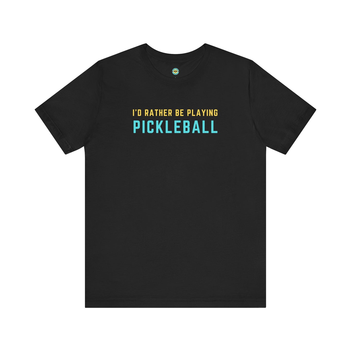 I'd Rather Be Playing Pickleball Unisex Tee