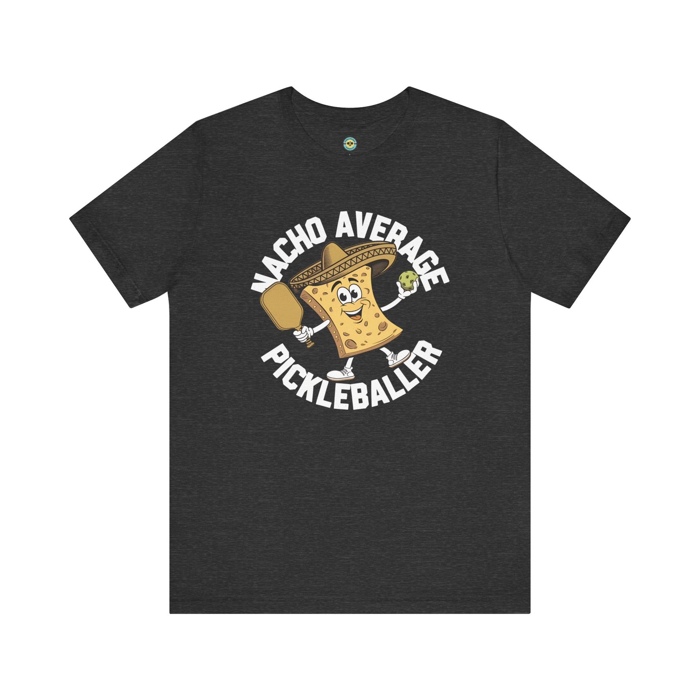 Nacho Average Pickleballer Unisex Tee