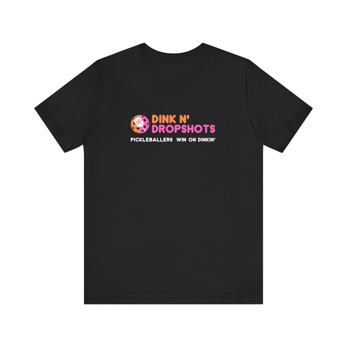 Dink n' Dropshots Unisex Tee (Express Delivery)