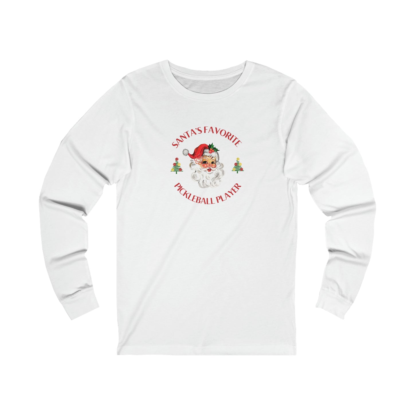 Santa's Favorite Pickleball Player Unisex Long Sleeve Tee