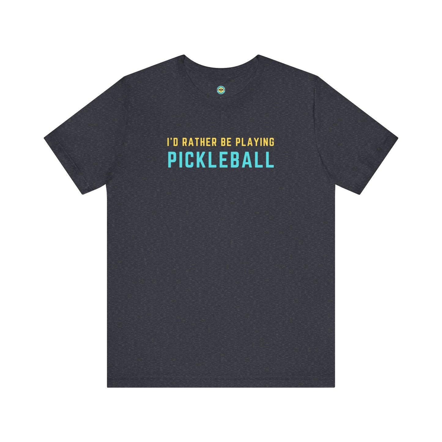 I'd Rather Be Playing Pickleball Unisex Tee