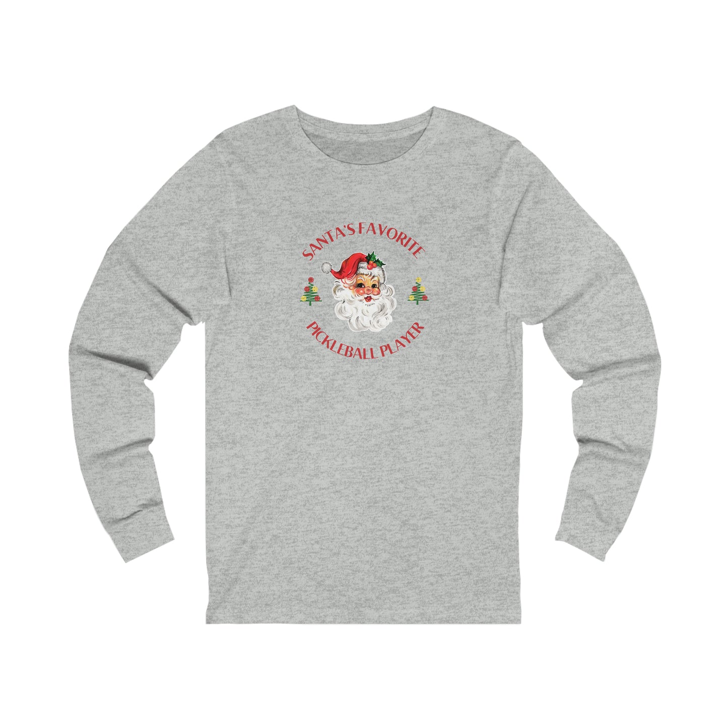 Santa's Favorite Pickleball Player Unisex Long Sleeve Tee
