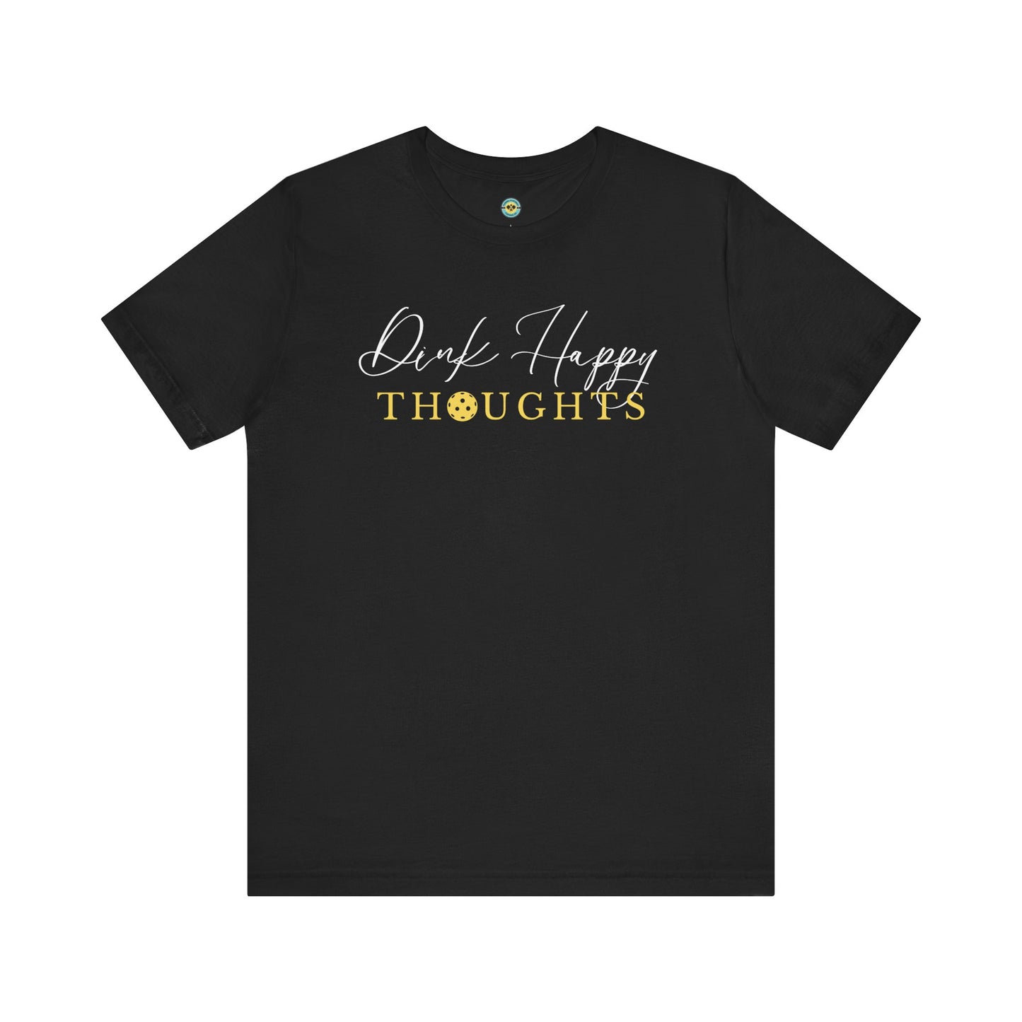 Dink Happy Thoughts Unisex Tee