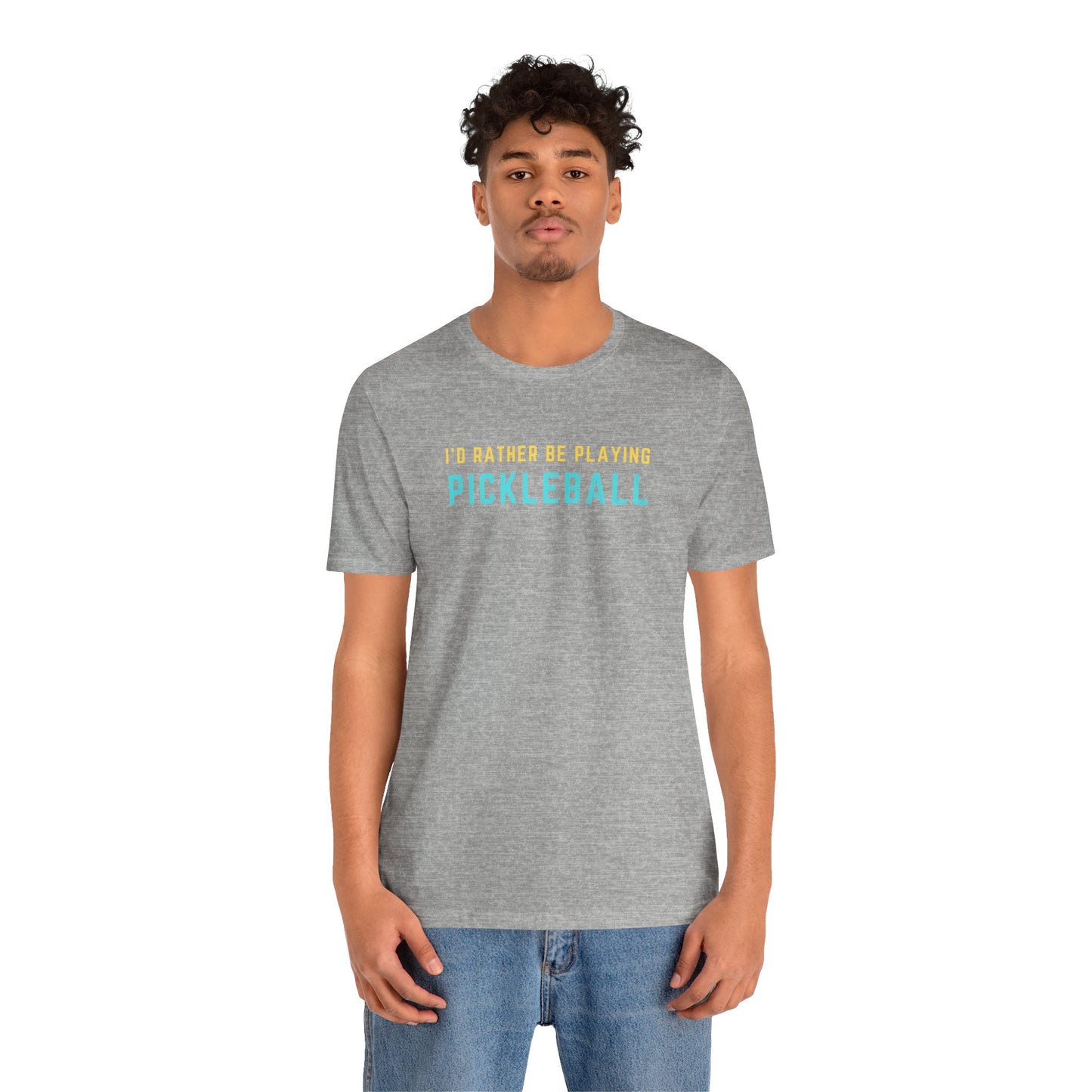 I'd Rather Be Playing Pickleball Unisex Tee