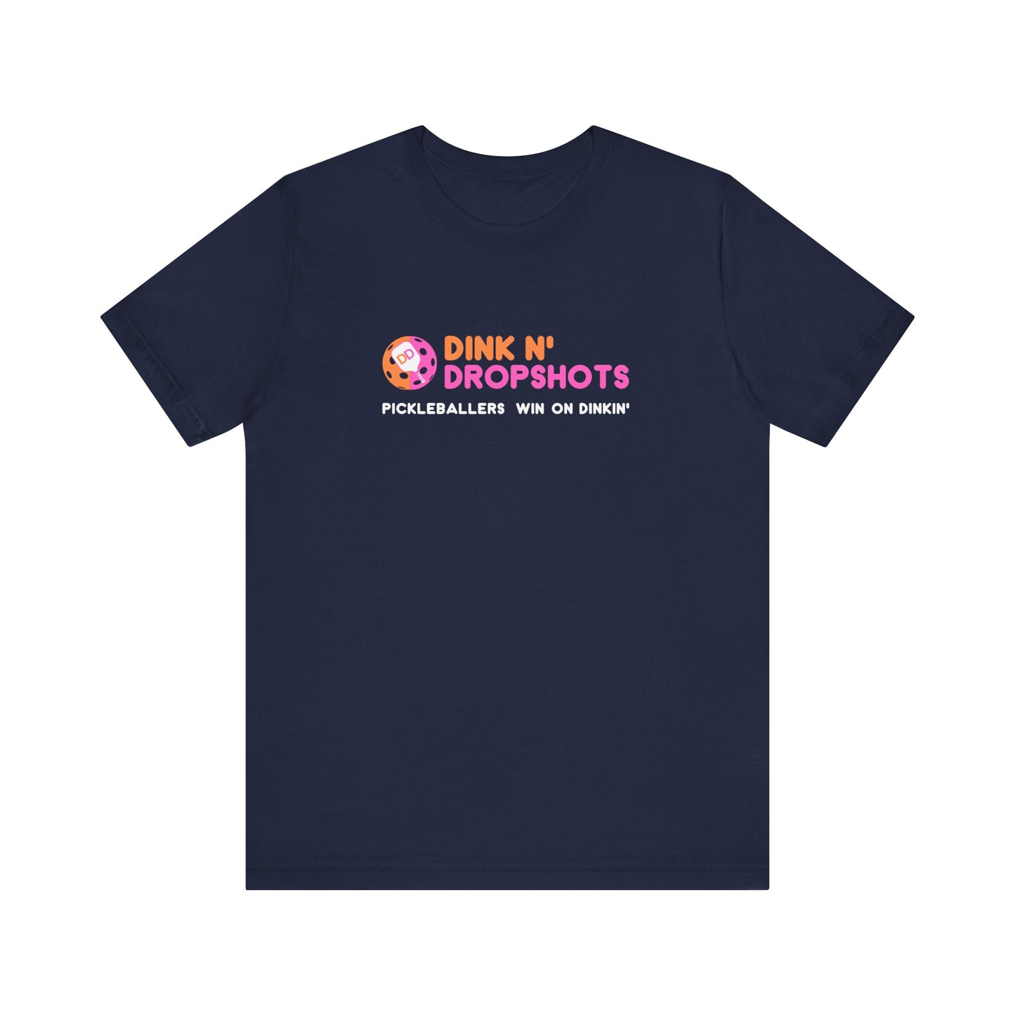 Dink n' Dropshots Unisex Tee (Express Delivery)