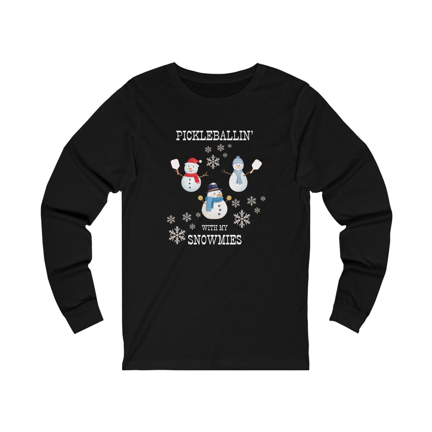 Pickleballin' With My Snowmies Unisex Long Sleeve Tee