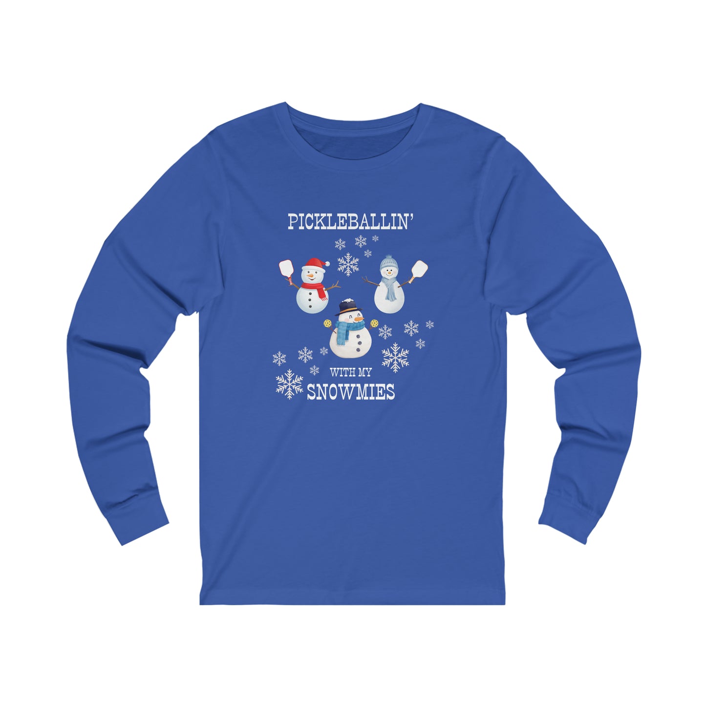 Pickleballin' With My Snowmies Unisex Long Sleeve Tee