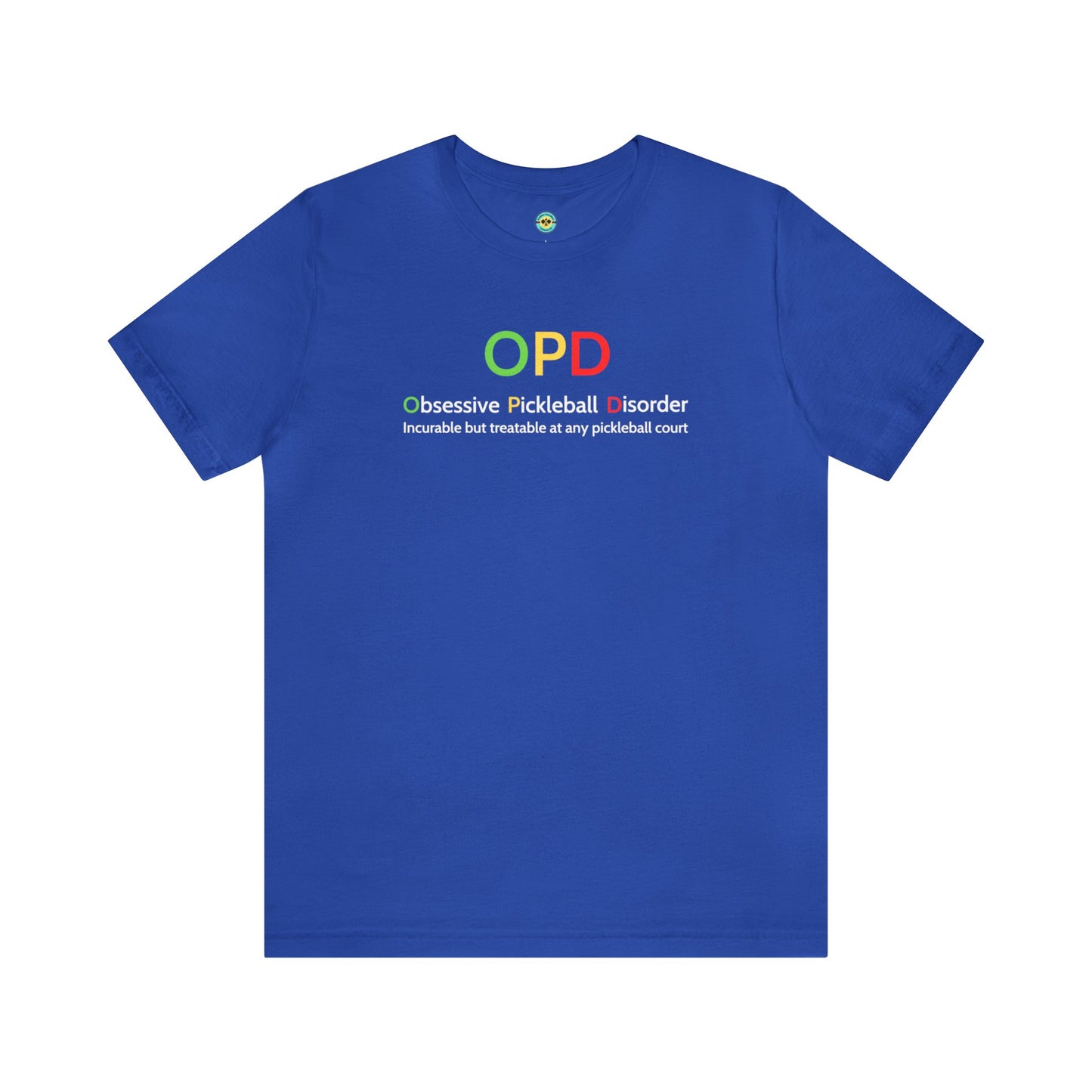 OPD - Obsessive Pickleball Disorder Unisex Tee