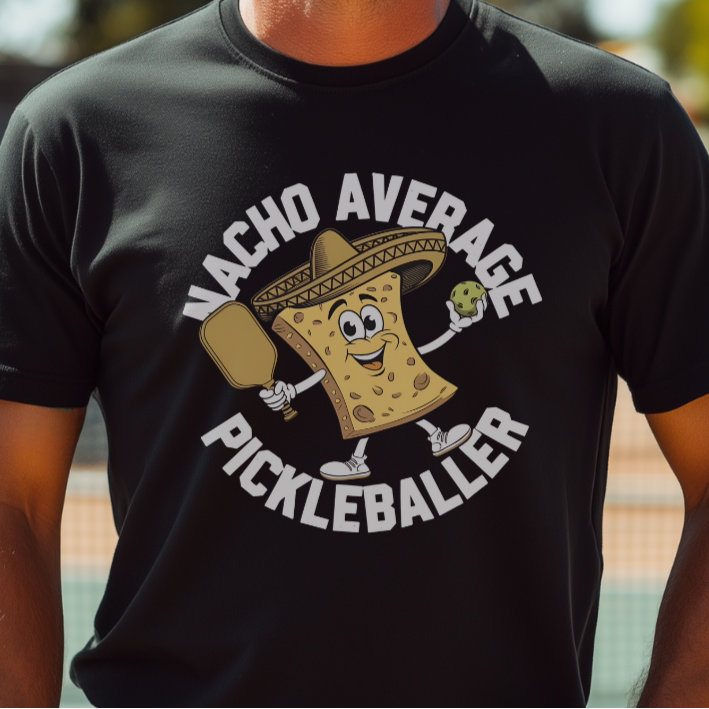 man_in_a_nacho_average_pickleball_tee