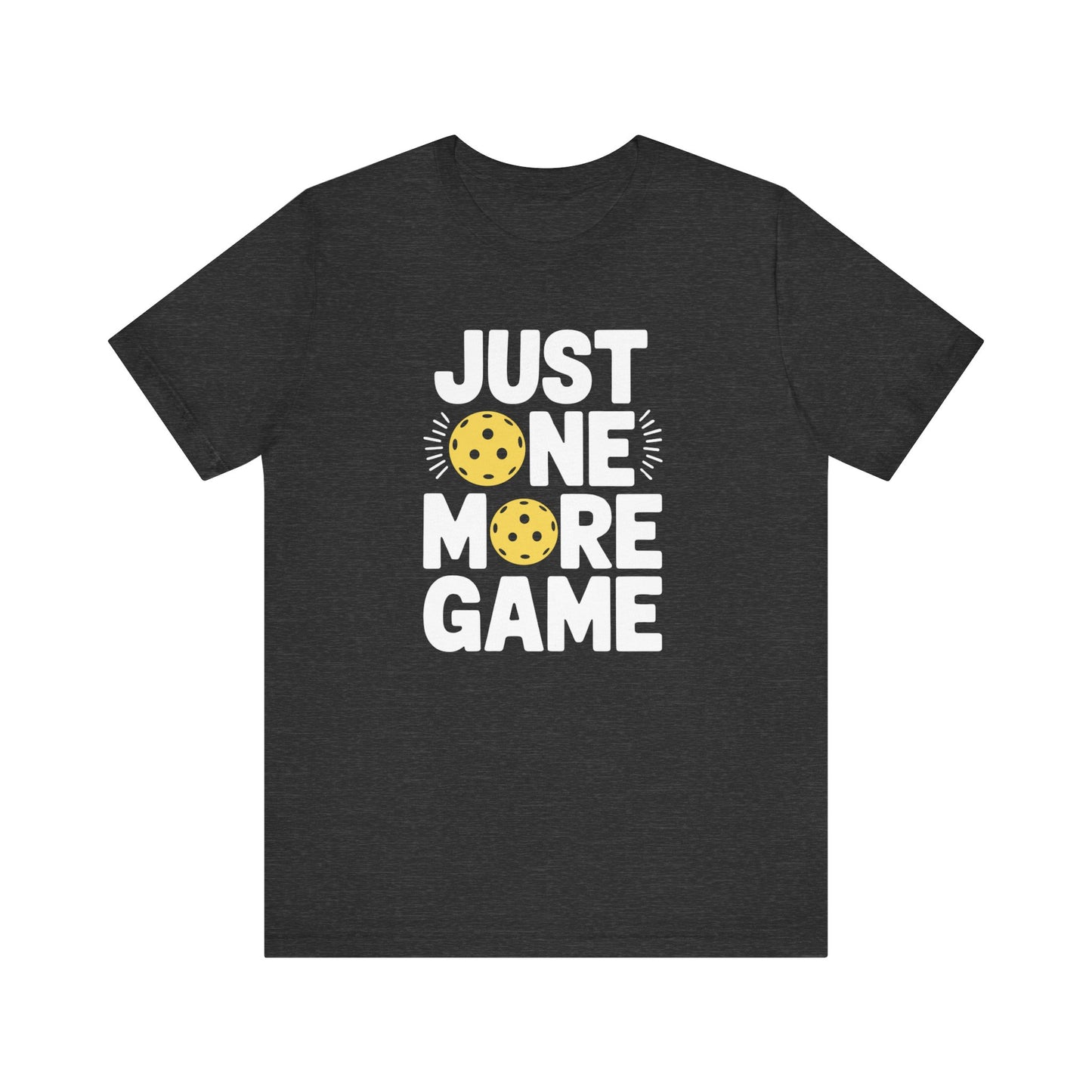 Just One More Game Pickleball Unisex Tee (Express Delivery)