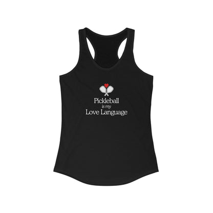 Pickleball Is My Love Language Women's Racerback Tank