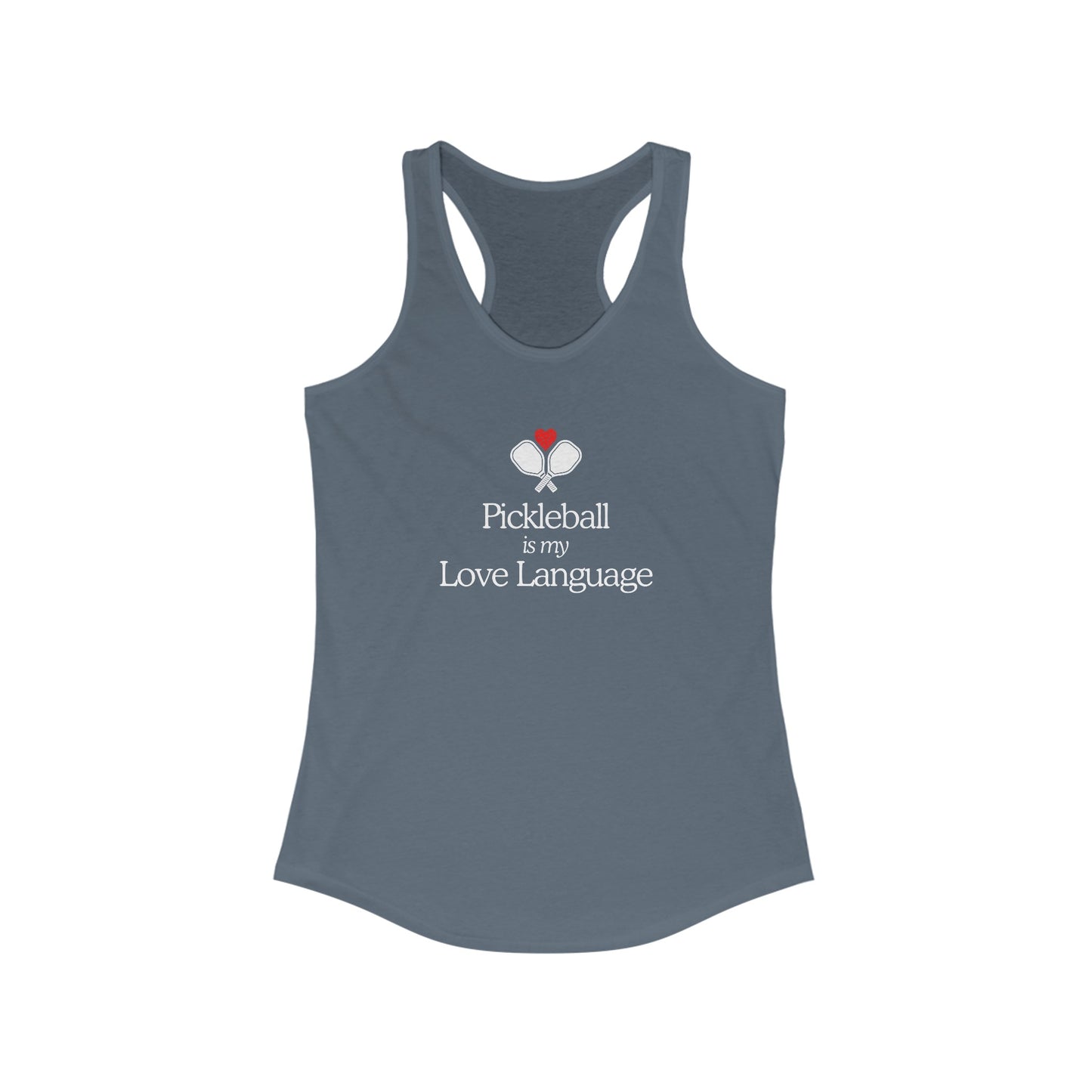 Pickleball Is My Love Language Women's Racerback Tank