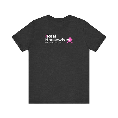 The Real Housewives of Pickleball Unisex Tee (Express Delivery)