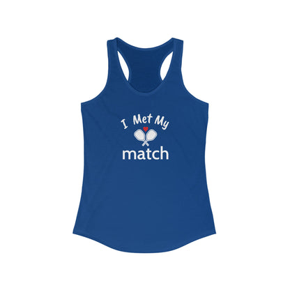 I Met My Match Women's Racerback Tank