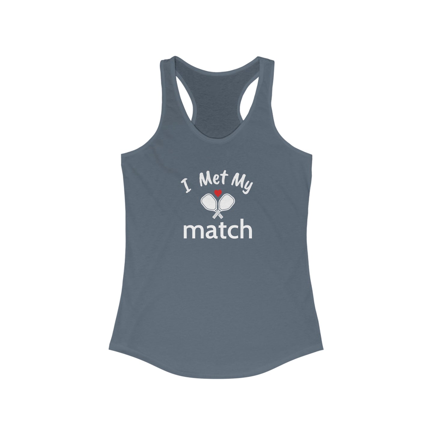 I Met My Match Women's Racerback Tank