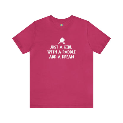 Just A Girl With A Paddle And A Dream Unisex Tee