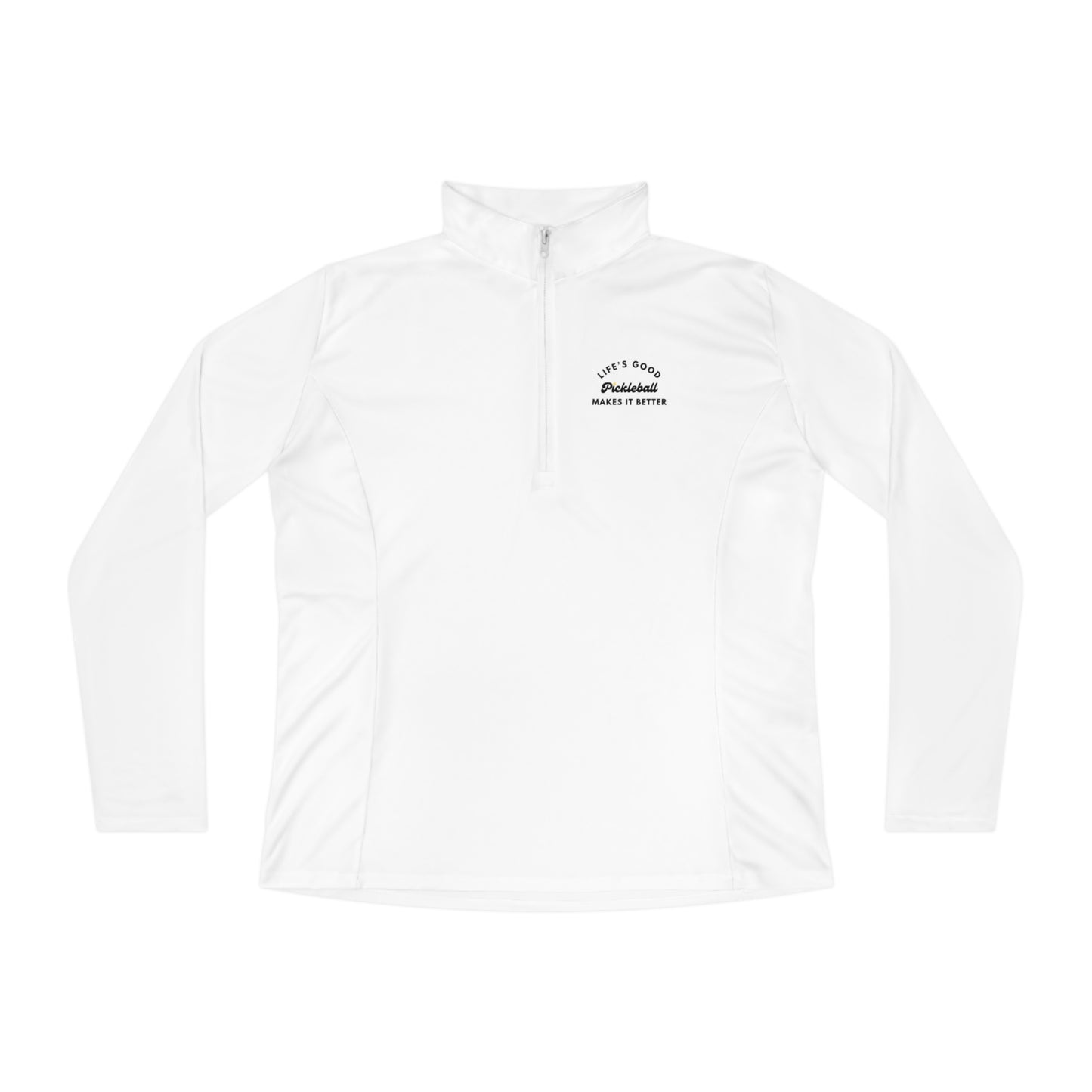 Pickleball Makes It Better Women's Quarter-Zip Performance Pullover