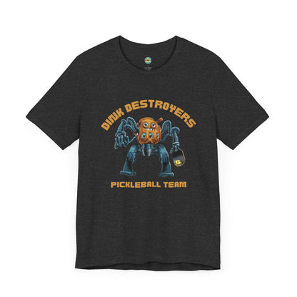 Dink Destroyers Pickleball Team Unisex Tee