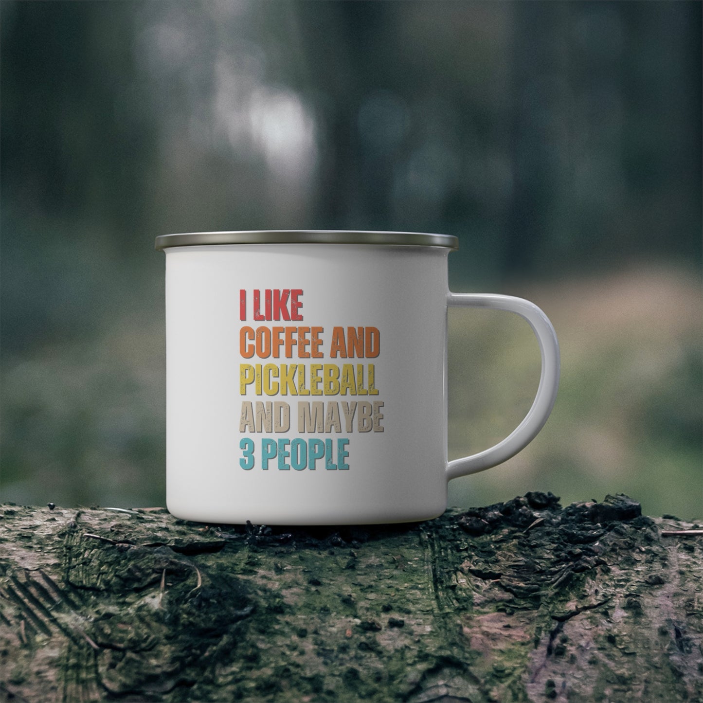 I Like Coffee And Pickleball And Maybe 3 People Enamel Mug