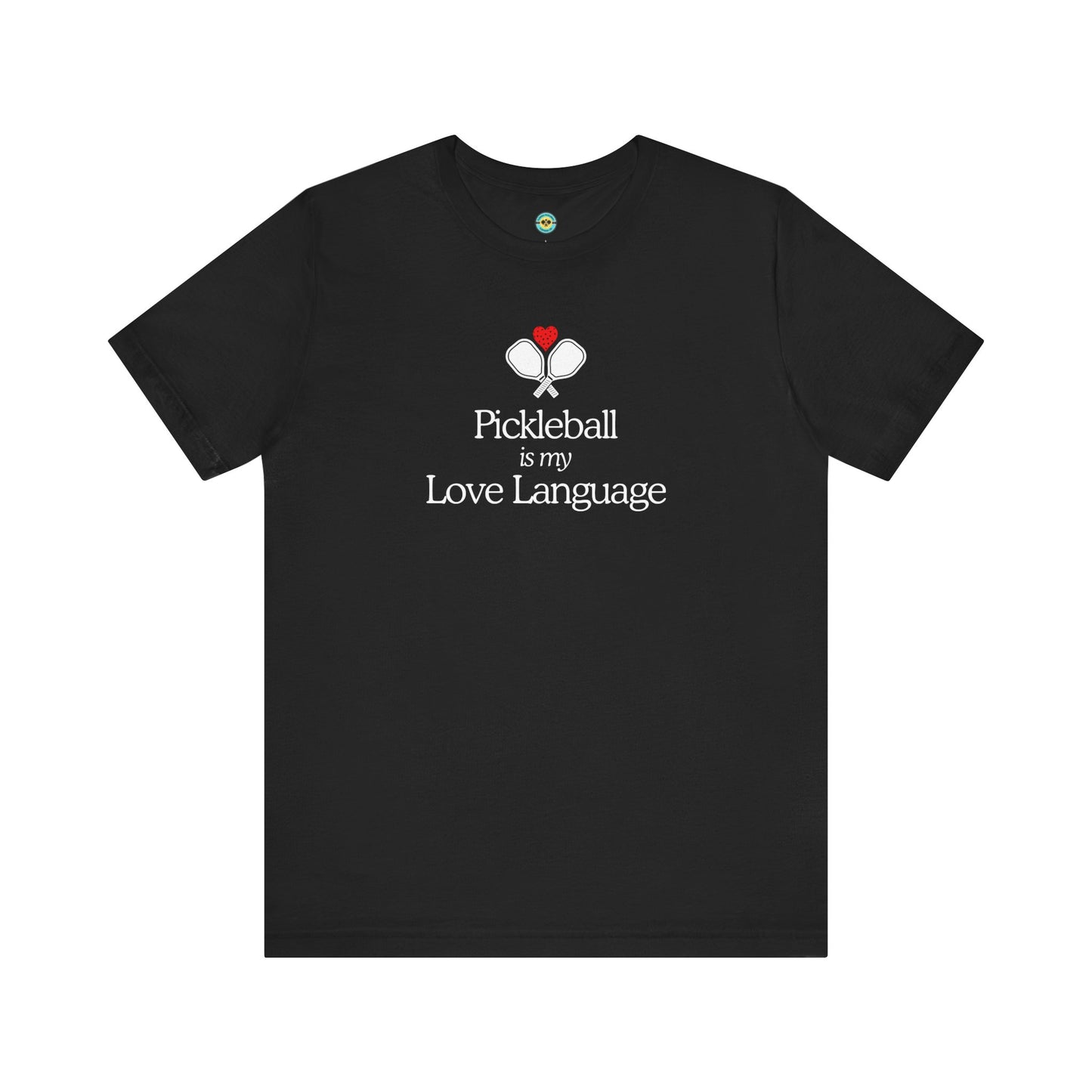 Pickleball Is My Love Language Unisex Tee