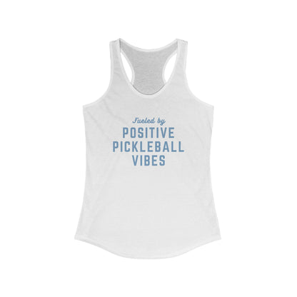 Fueled by Positive Pickleball Vibes Women's Racerback Tank