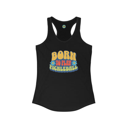 Born To Play Pickleball Women's Racerback Tank