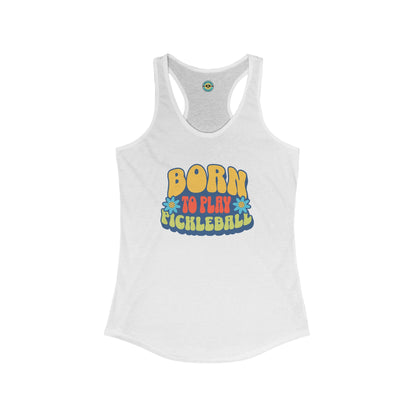 Born To Play Pickleball Women's Racerback Tank