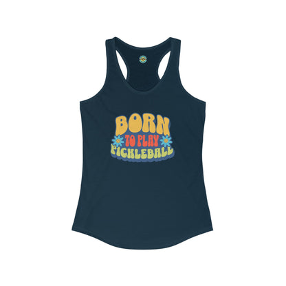 Born To Play Pickleball Women's Racerback Tank