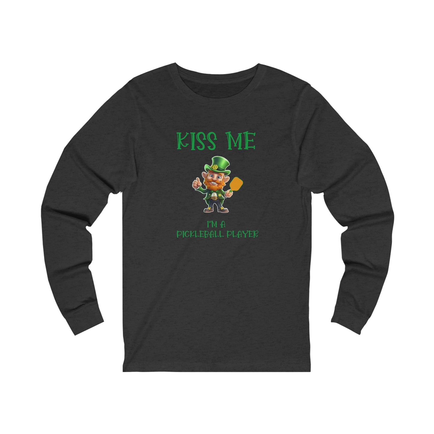 Kiss Me I'm A Pickleball Player Unisex Long Sleeve Tee