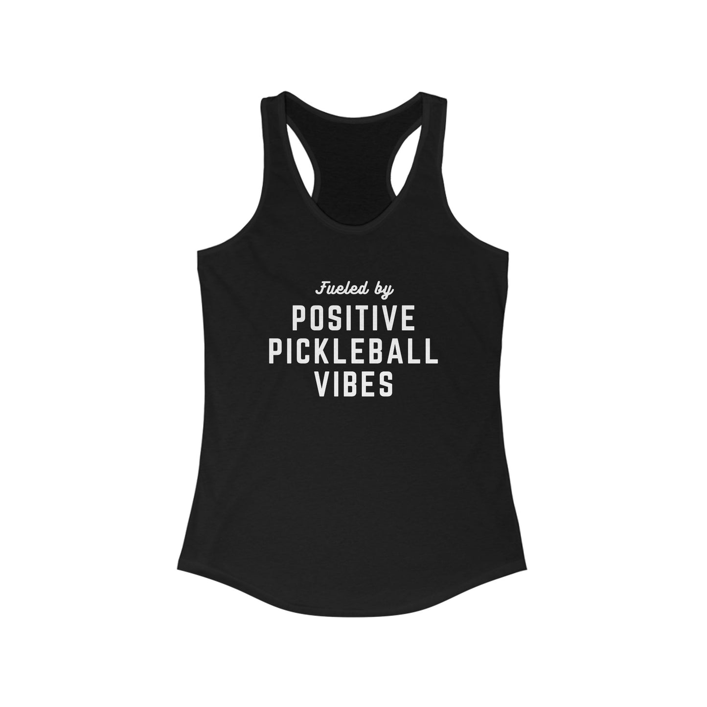 Fueled by Positive Pickleball Vibes Women's Racerback Tank