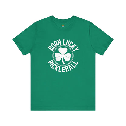 Born Lucky Pickleball Unisex Tee