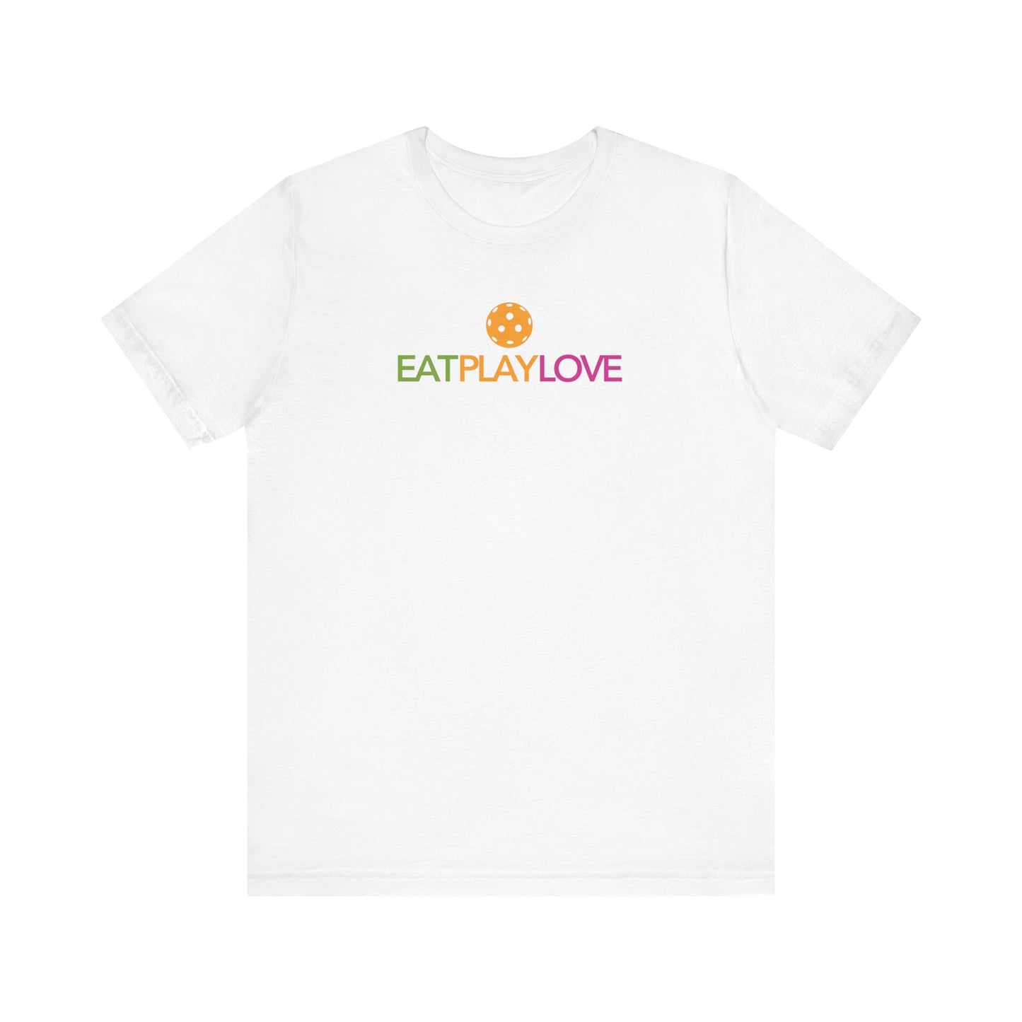 Eat Play Love Pickleball Unisex Tee (Express Delivery)