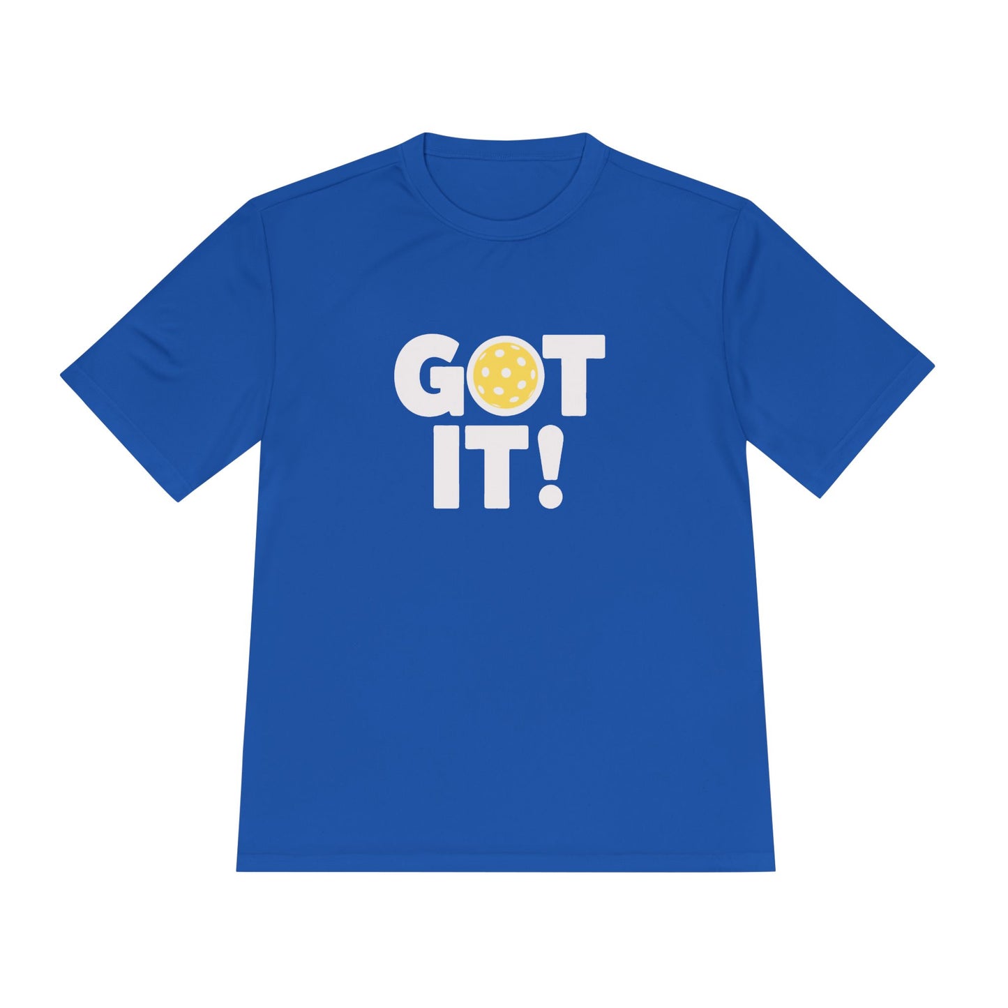 Got It! Oops. Yours Unisex Performance Tee