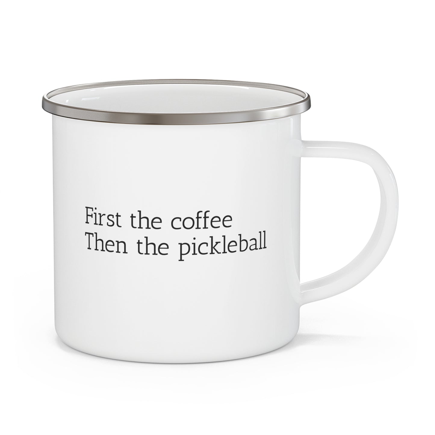 Coffee First Then Pickleball Enamel Mug