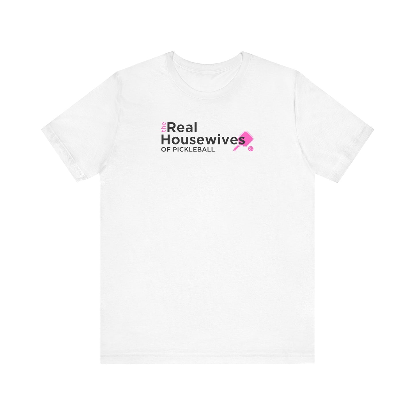 The Real Housewives of Pickleball Unisex Tee (Express Delivery)