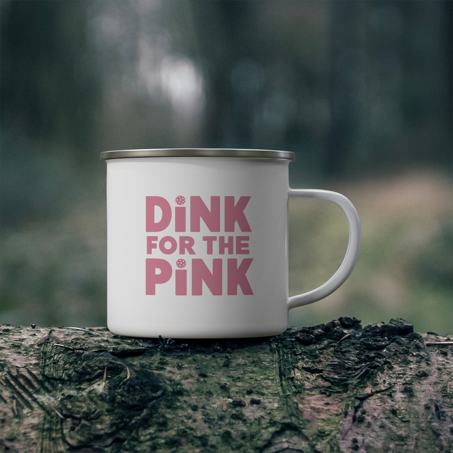 Dink For The Pink Enamel Mug