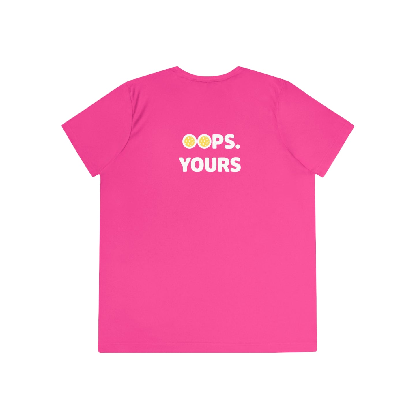 Got It! Oops. Yours Women's Performance Tee