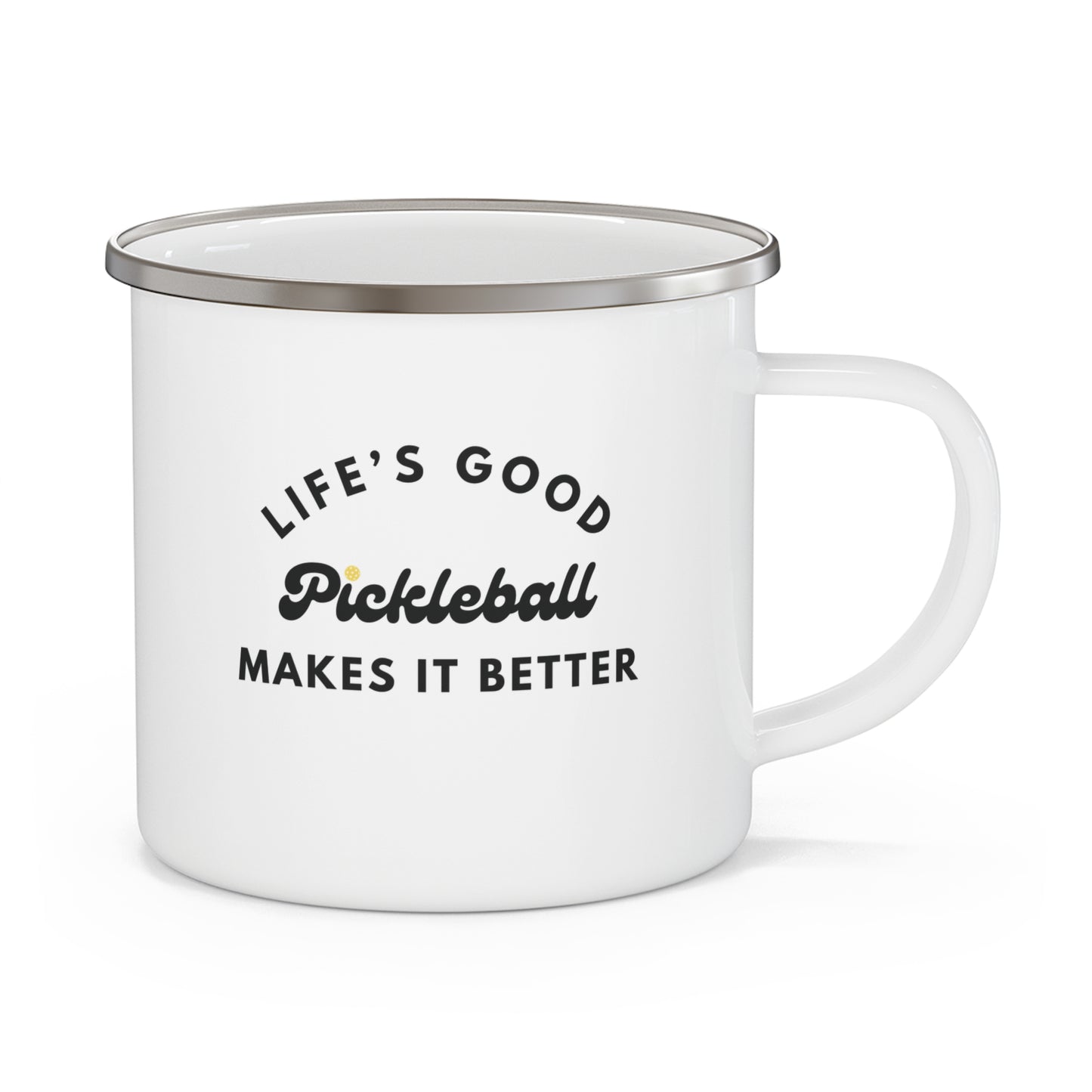 Pickleball Makes It Better Enamel Mug