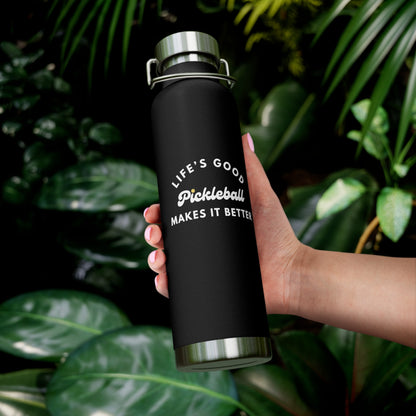 Pickleball Makes It Better Vacuum Insulated Bottle