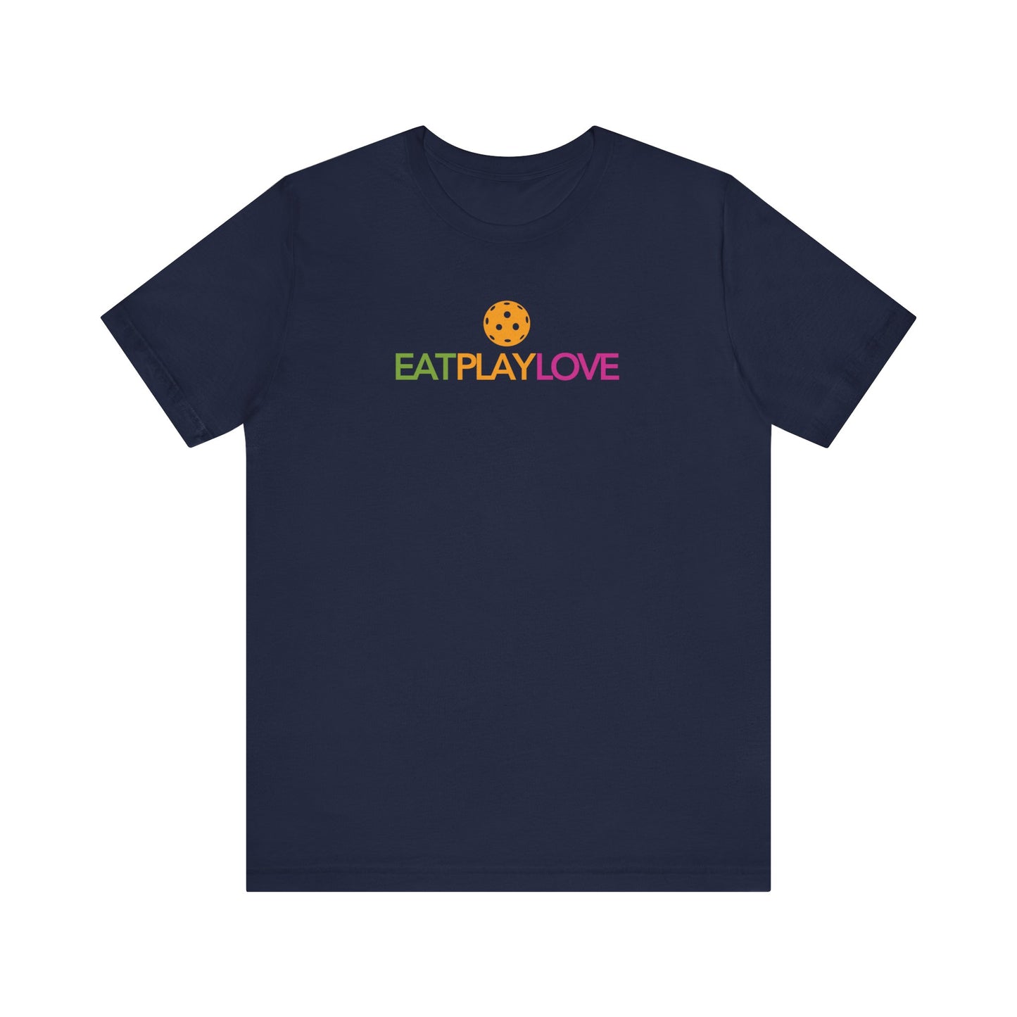 Eat Play Love Pickleball Unisex Tee (Express Delivery)