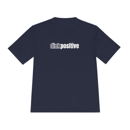 Dink Positive Unisex Performance Tee