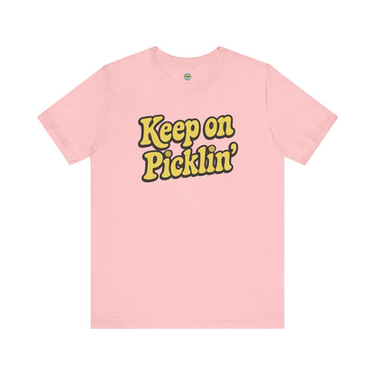 Keep On Picklin' Unisex Tee