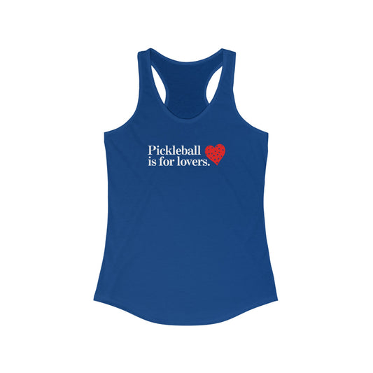 Pickleball Is For Lovers Women's Racerback Tank