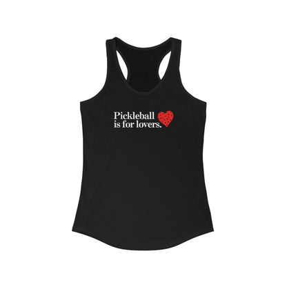 Pickleball Is For Lovers Women's Racerback Tank