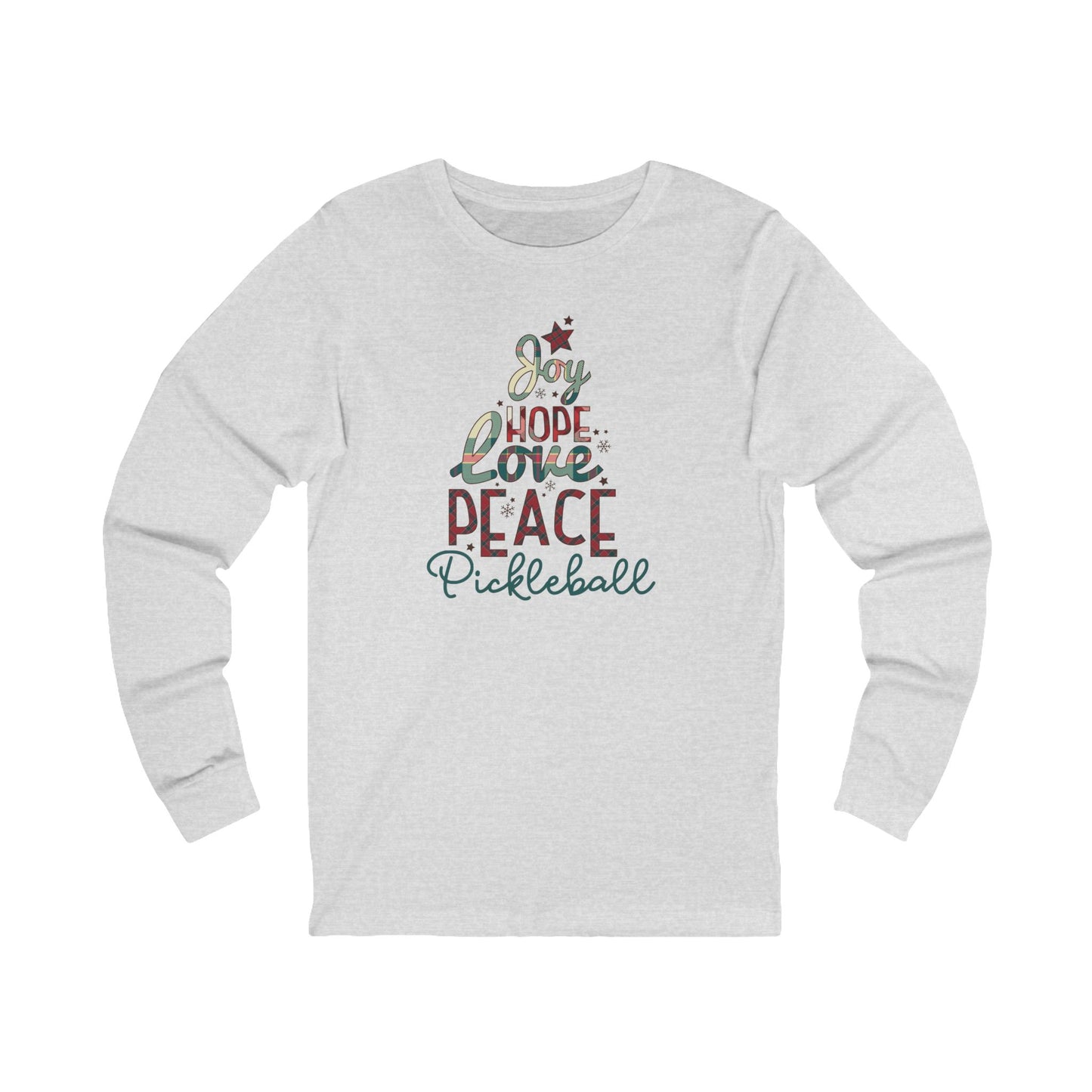 Joy Hope Love Peace Pickleball Unisex Long Sleeve Tee