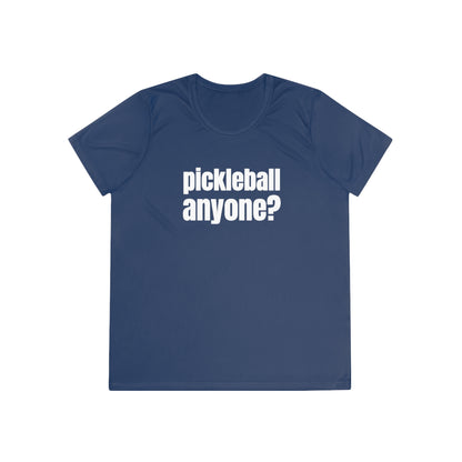 Pickleball Anyone? Women's Performance Tee